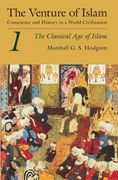 The Venture of Islam, Volume 1: The Classical age of Islam (en Inglés)