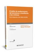El Delito de Enaltecimiento del Terrorismo y Humillacion a l