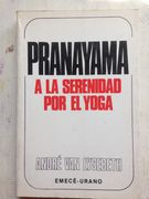Pranayama a la serenidad por el yoga