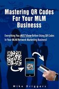 mastering qr codes for your mlm business