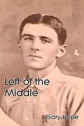 Left of the Middle (en Inglés)