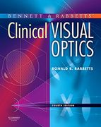 Bennett and Rabbett's Clinical Visual Optics, 4e (en Inglés)