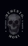Memento mori. Recuerda tu muerte