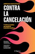 Contra la cancelación y otros sueños de justicia transformativa (in Spanish)