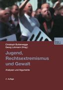 Jugend, Rechtsextremismus und Gewalt: Analyse und Argumente (German Edition)