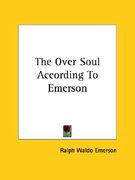 the over soul according to emerson (en Inglés)