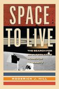 Space to Live: The Search for an Alternative Home for Humanity (en Inglés)