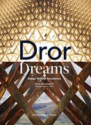 Dror Dreams: Design Without Boundaries (en Inglés)