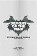 Demons of the Mind: Psychiatry and Cinema in the Long 1960S (en Inglés)