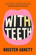 With Teeth (en Inglés)