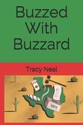 Buzzed With Buzzard (en Inglés)