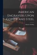 American Engravers Upon Copper and Steel de Mantle Fielding(Legare Street pr) (en Inglés)