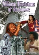 Women Musicians of Zimbabwe: . A Celebration of Women's Struggle for Voice and Artistic Expression (en Inglés)