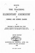 Hints on the Teaching of Elementary Chemistry in Schools and Science Classes (en Inglés)