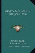 shorty mccabe on the job (1915) (en Inglés)