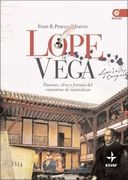 Lope de Vega: Pasiones, Obra y Fortuna del Monstruo de Naturaleza