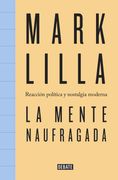 La Mente Naufragada: Reacción Política y Nostalgia Moderna