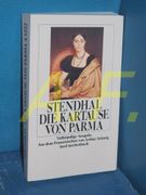 Die Kartause von Parma Stendhal. Aus dem Franz. Von Arthur Schurig. Bearb. Von Hugo Beyer. Mit Einem Nachw. Von uwe Japp / Insel-Taschenbuch , 1222 (en Alemán)