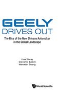 Geely Drives Out: The Rise of the new Chinese Automaker in the Global Landscape (en Inglés)