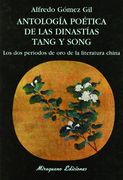 Antología Poética de las Dinastías Tang y Song