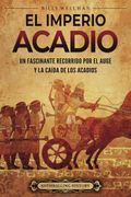 El Imperio acadio: Un fascinante recorrido por el auge y la caída de los acadios