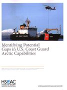 Identifying Potential Gaps in U.S. Coast Guard Arctic Capabilities (en Inglés)