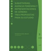 Subjetividad, Agencia Femenina y Representaciones de Género: