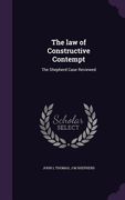 The law of Constructive Contempt: The Shepherd Case Reviewed (en Inglés)