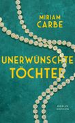Unerwnschte Tchter: Roman (en Alemán)