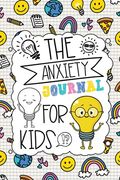 The Anxiety Journal for Kids (en Inglés)