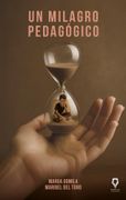 UN MILAGRO PEDAGOGICO (en Castellano)