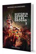 Historia General De Las Drogas - Vol. 2
