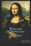 El Secreto de Monna Lisa: (Best Seller Original) (in Spanish)
