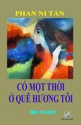 Co Mot Thoi O Que Huong Toi: Phan Ni Tan (en Vietnamita)