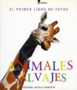 ANIMALES SALVAJES (EL PRIMER LIBRO DE FOTOS) (En papel)