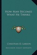 how man becomes what he thinks (en Inglés)