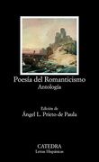 Poesía del Romanticismo: Antología (Letras Hispánicas) (in Spanish)
