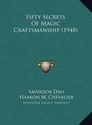 fifty secrets of magic craftsmanship (1948) (en Inglés)
