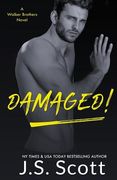 Damaged!: A Walker Brothers Novel 