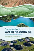 The Economics of Water Resources: A Comprehensive Approach (en Inglés)