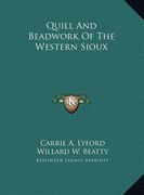 quill and beadwork of the western sioux