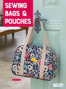 Sewing Bags and Pouches: 35 Bags and Pouches All with Full-Size Pattern (en Inglés)