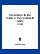 contributions to the history of the norsemen in ireland (1900) (en Inglés)