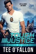 Tough Justice (K-9 Special Ops, 1) (en Inglés)