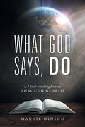 What God Says, Do: A Soul-searching Journey Through Genesis (en Inglés)