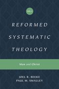 Reformed Systematic Theology, Volume 2: Man and Christ (en Inglés)