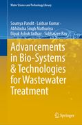 Advancements in Bio-Systems and Technologies for Wastewater Treatment