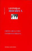 Critica De La Vida Cotidiana Chilena - Leonidas Morales T -