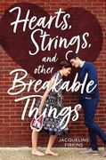 Hearts, Strings, and Other Breakable Things (en Inglés)