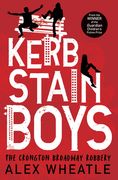 Kerb-Stain Boys: The Crongton Broadway Robbery (en Inglés)